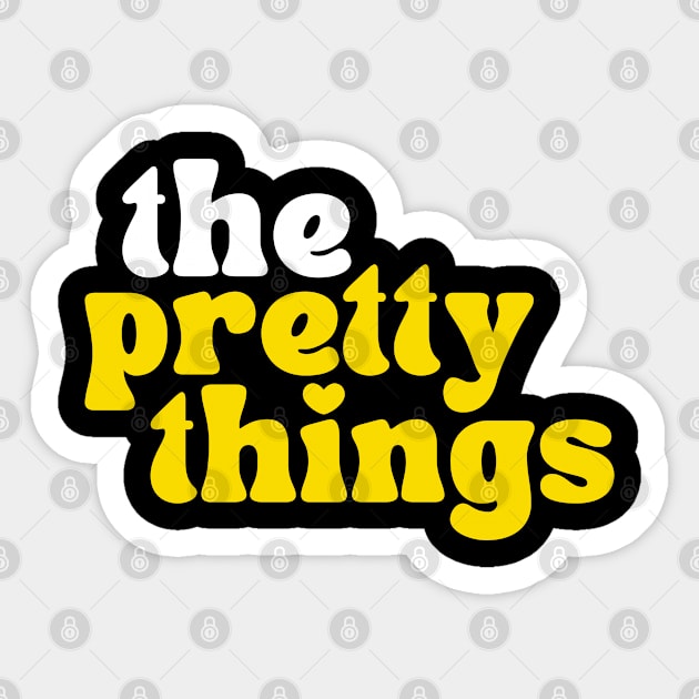 The Pretty Things Sticker by Timeless Chaos